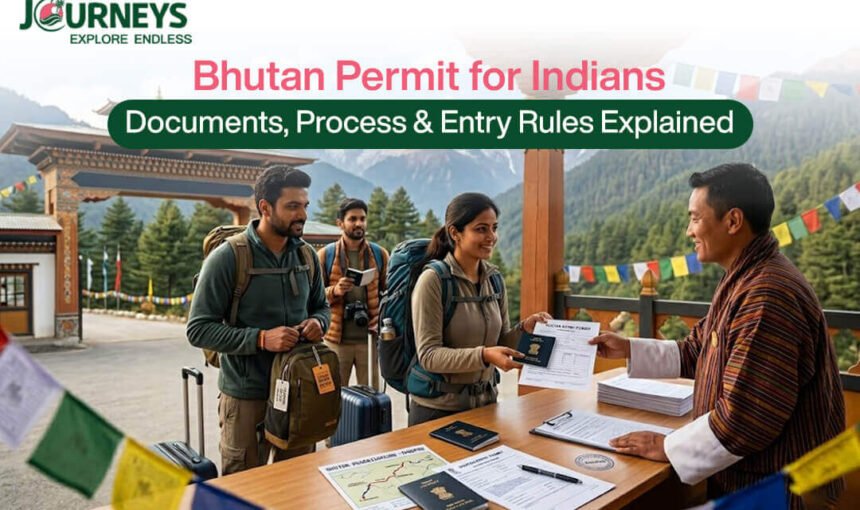 Bhutan Permit for Indians: Documents, Process & Entry Rules Explained