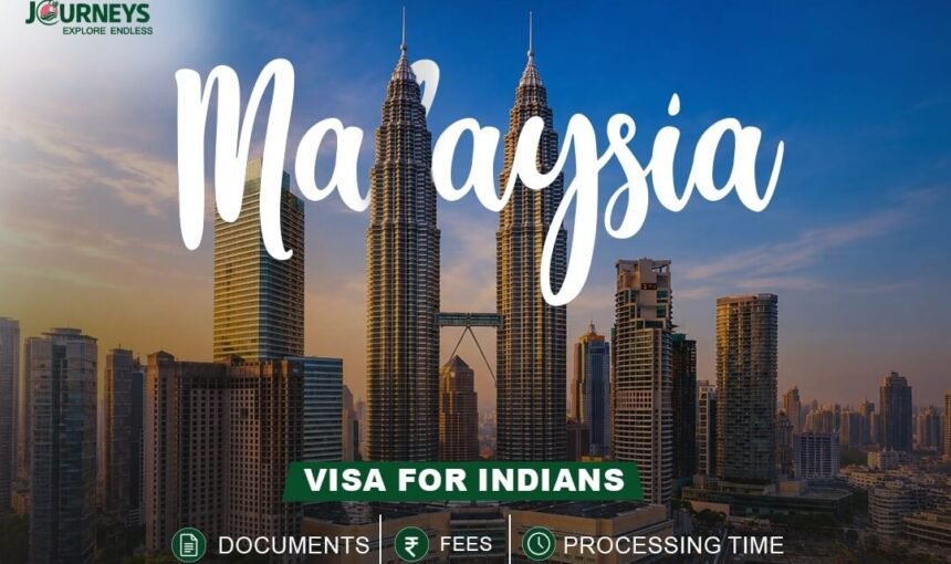 Malaysia Visa for Indians: Documents, Fees & Processing Time